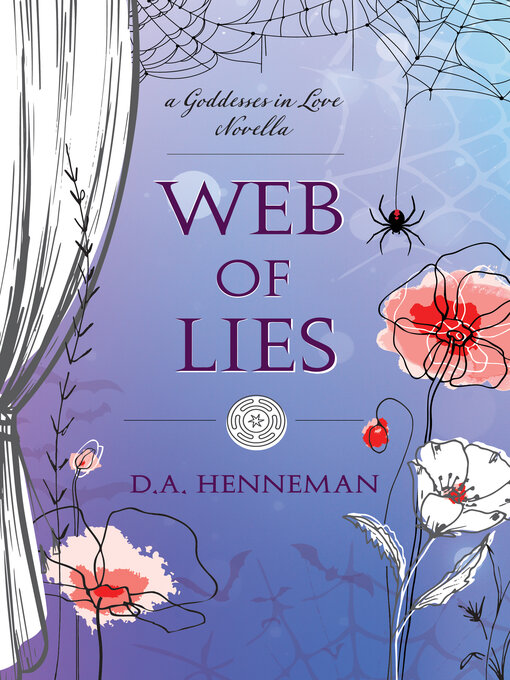 Title details for Web of Lies by D.A. Henneman - Available